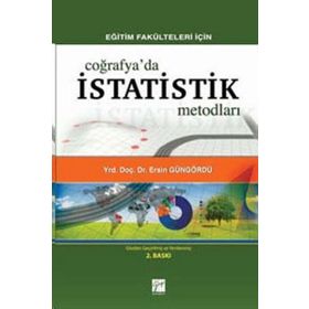 EĞITIM FAKÜLTELERI İÇIN COĞRAFYADA İSTATISTIK METODLARI - ERSIN GÜNGÖRDÜ