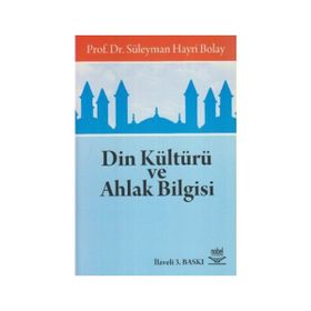 EĞİTİM FAKÜLTELERİ İÇİN DIN KÜLTÜRÜ VE AHLAK BILGISI - MUSTAFA TAVUKÇUOĞLU;HÜSAMETTİN ERDEM