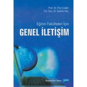 EĞİTİM FAKÜLTELERİ İÇİN GENEL İLETİŞİM - İRFAN ÇAĞLAR