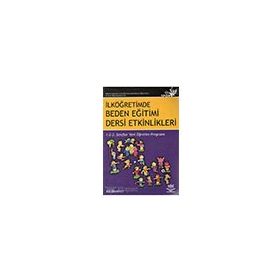 Eğitim Fakültesi Sınıf Öğretmenliği Bölümü Öğrencileri ve Sınıf Öğretmenleri İçin İlköğretimde Beden - Nobel Yayınları
