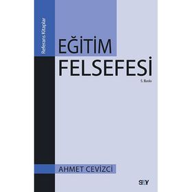 EĞİTİM FELSEFESI - AHMET CEVIZCI