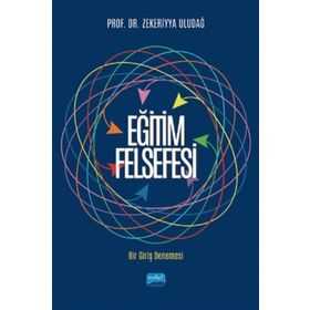 Eğitim Felsefesi Bir Giriş Denemesi - Zekeriyya Uludağ