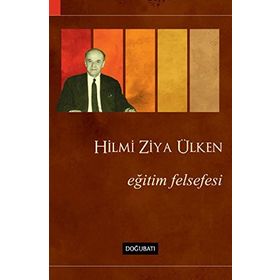 Eğitim Felsefesi - Hilmi Ziya Ülken
