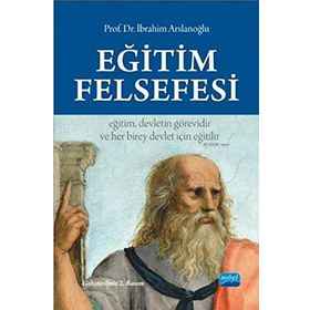 EĞİTİM FELSEFESI - İBRAHİM ARSLANOĞLU