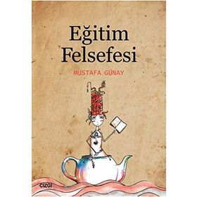 EĞİTİM FELSEFESI - İBRAHİM ARSLANOĞLU
