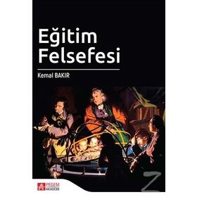 Eğitim Felsefesi - Kemal Bakır