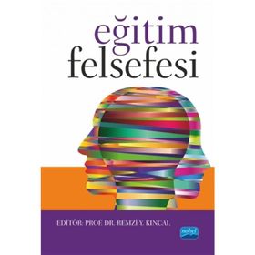 Eğitim Felsefesi - Kemal Bakır