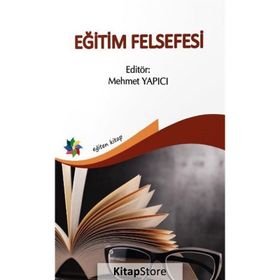 Eğitim Felsefesi-Mehmet Yapıcı-Eğiten Kitap