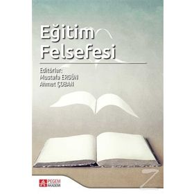 Eğitim Felsefesi - Mustafa Ergün Ahmet Çoban