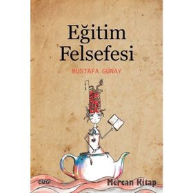 Eğitim Felsefesi - Mustafa Günay