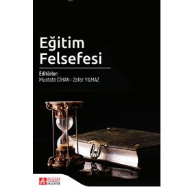 Eğitim Felsefesi - Pegem Akademi Yayıncılık