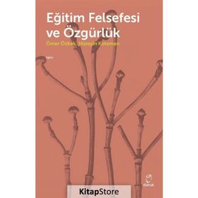 Eğitim Felsefesi ve Özgürlük - Doruk Yayınları