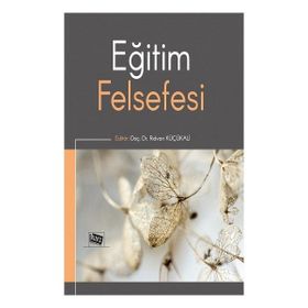 Eğitim Felsefesi - Veysel Sönmez - Anı Yayıncılık