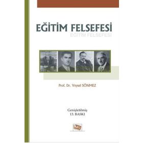 Eğitim Felsefesi - Veysel Sönmez - Anı Yayıncılık