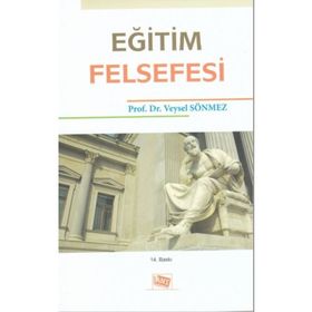 Eğitim Felsefesi - Veysel Sönmez