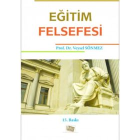 Eğitim Felsefesi - Veysel Sönmez