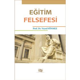 Eğitim Felsefesi - Veysel Sönmez