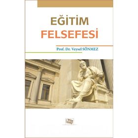 Eğitim Felsefesi - Veysel Sönmez