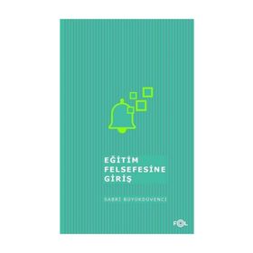 Eğitim Felsefesine Giriş - Sabri Büyükdüvenci