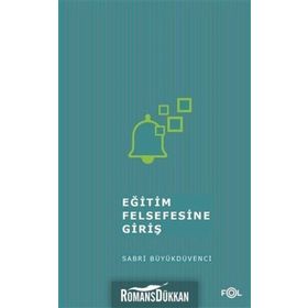 Eğitim Felsefesine Giriş - Sabri Büyükdüvenci