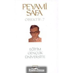 Eğitim, Gençlik, Üniversite Objektif: 7 - Peyami Safa