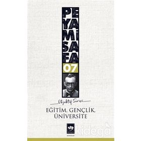 Eğitim, Gençlik, Üniversite Objektif: 7 - Peyami Safa