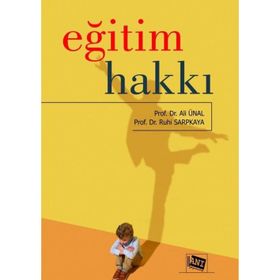 Eğitim Hakkı - Ali Ünal Ruhi Sarpkaya - Anı Yayıncılık