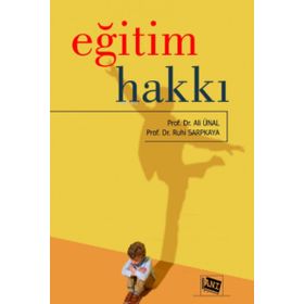 Eğitim Hakkı - Ali Ünal Ruhi Sarpkaya - Anı Yayıncılık