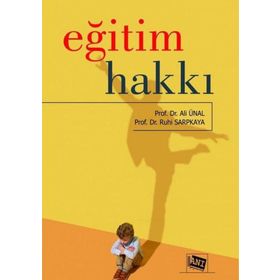 Eğitim Hakkı - Ali Ünal Ruhi Sarpkaya - Anı Yayıncılık