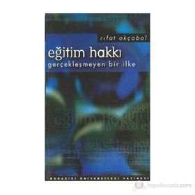 EĞİTİM HAKKI GERÇEKLEŞEN BIR İLK - RIFAT OKÇABOL