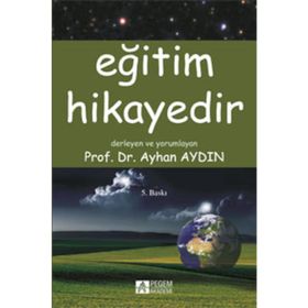 EĞITIM HIKAYEDIR - AYHAN AYDIN