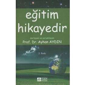 EĞITIM HIKAYEDIR - AYHAN AYDIN