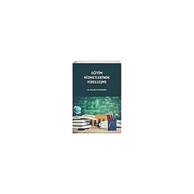 Eğitim Hizmetlerinde Yerelleşme - Gazi Kİtabevi