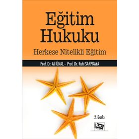 Eğitim Hukuku - Herkese Nitelikli Eğitim - Ali Ünal Ruhi Sarpkaya