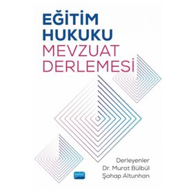 Eğitim Hukuku Mevzuat Derlemesi - Nobel Yayınevi