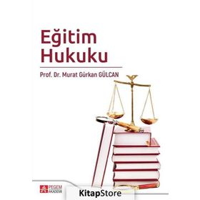 Eğitim Hukuku - Murat Gürkan Gülcan