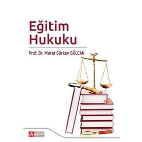 Eğitim Hukuku - Murat Gürkan Gülcan