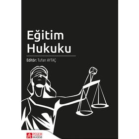 Eğitim Hukuku - Pegem Akademi Yayıncılık