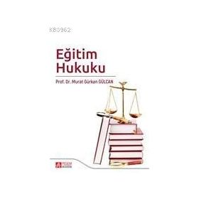 Eğitim Hukuku - Pegem Akademi Yayıncılık