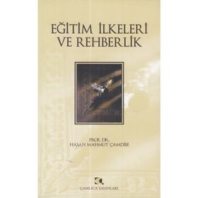 Eğitim İlkeleri ve Rehberlik - Hasan Mahmut Çamdibi
