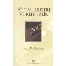 Eğitim İlkeleri ve Rehberlik - Hasan Mahmut Çamdibi