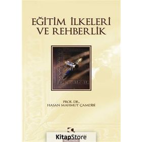 Eğitim İlkeleri ve Rehberlik - Hasan Mahmut Çamdibi