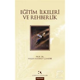 Eğitim İlkeleri ve Rehberlik - Hasan Mahmut Çamdibi