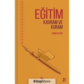 Eğitim: Kavram Ve Kuram - Osman Sezgi