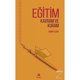 Eğitim: Kavram Ve Kuram - Osman Sezgi