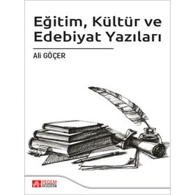 Eğitim Kültür ve Edebiyat Yazıları - Pegem Akademi Yayıncılık