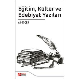Eğitim Kültür ve Edebiyat Yazıları - Pegem Akademi Yayıncılık