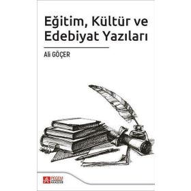 Eğitim Kültür ve Edebiyat Yazıları - Pegem Akademi Yayıncılık