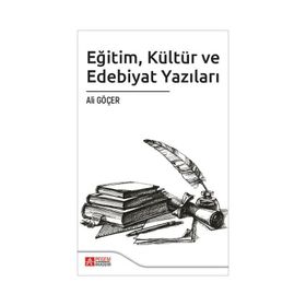 Eğitim Kültür ve Edebiyat Yazıları - Pegem Akademi Yayıncılık