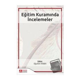 Eğitim Kuramında İncelemeler - Pegem Akademi Yayıncılık